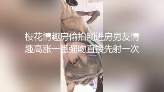 樱花情趣房偷拍刚进房男友情趣高涨一番强吻直接先射一次